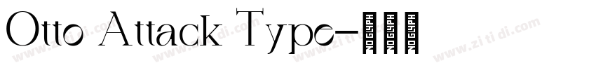 Otto Attack Type字体转换